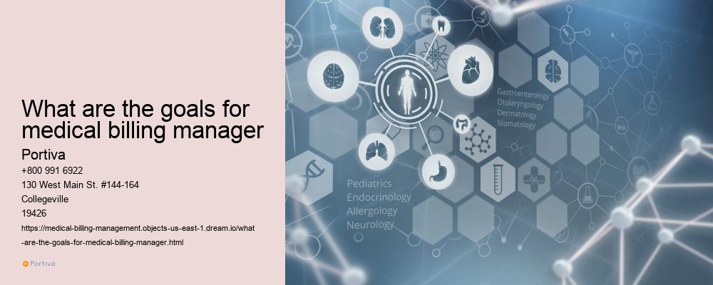 What are the goals for medical billing manager